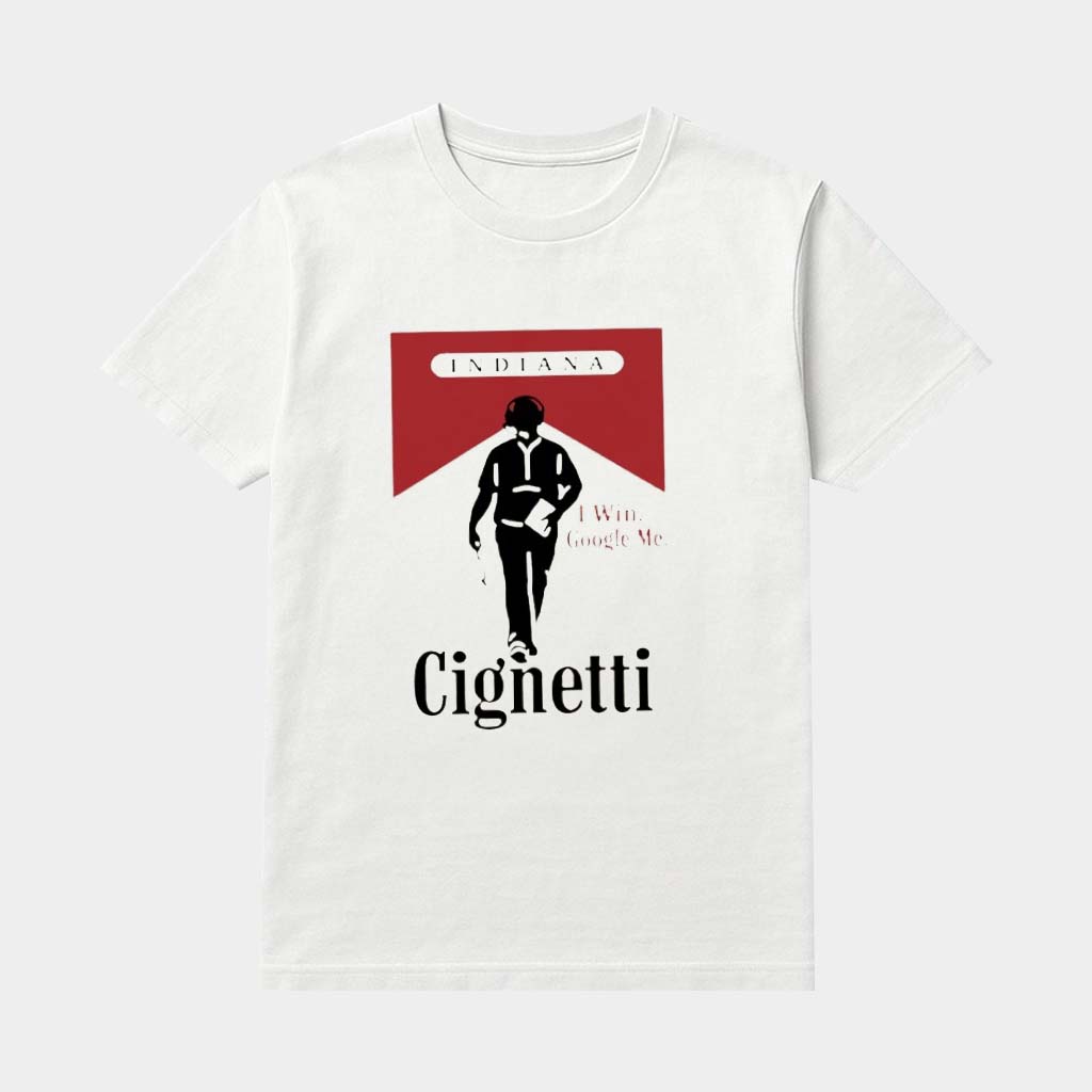 Indiana Cignetti I Win Google Me T-Shirt Indiana National Champions Shirt Funny Football Gifts