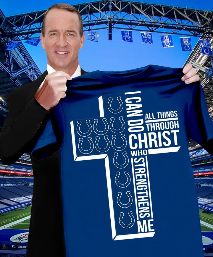 Indiana Colts Faith T-Shirt I Can Do All Things Through Christ Who Strengthens Me Gift For Football Fans