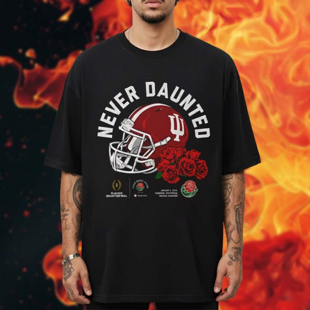 Indiana Football Rose Bowl Collection Merch Never Daunted T-Shirt Fan Merch Gifts For Him