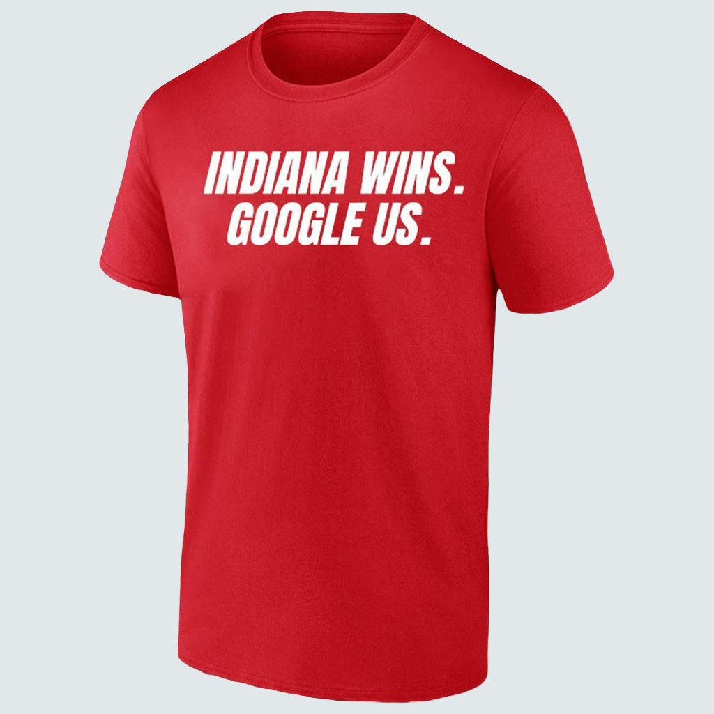 Indiana Football Wins Google Us T-Shirt Hoosiers Merch Presents For Football Fans Indiana Football Wins Google Us T-Shirt Hoosiers Merch Presents For Football Fans