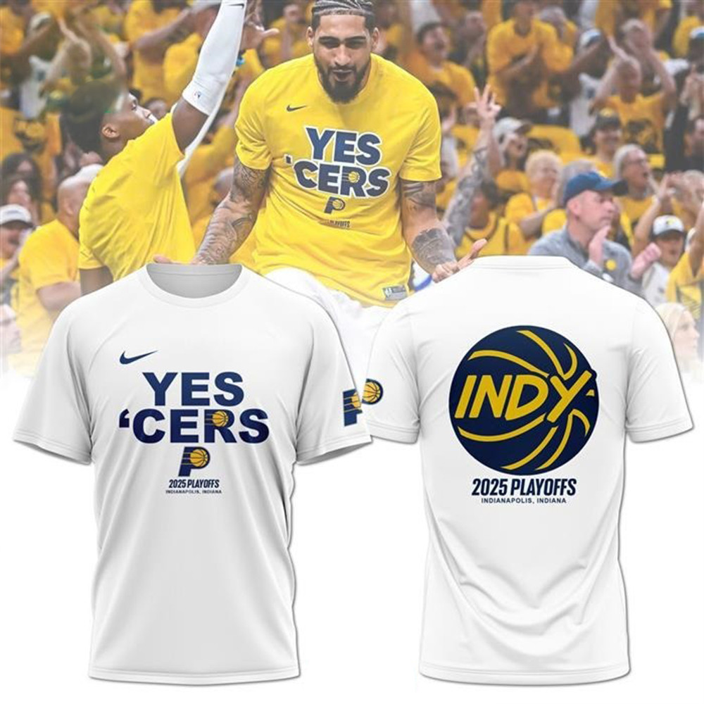 Indiana Pacers Yes Cers 2025 T-Shirt Great Gifts For Him