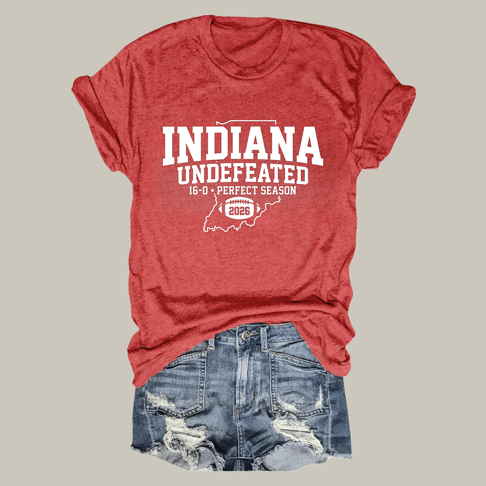 Indiana Undefeated Perfect Season 2026 T-Shirt Game Day Football Clothes Gift Ideas For Her