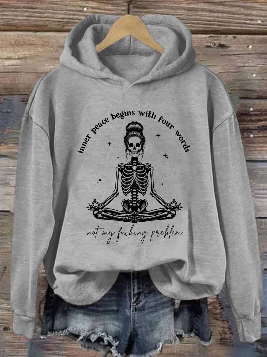 Inner Peace Begins With Four Words Hoodie Funny Hoodie Gifts For Skeleton Lovers