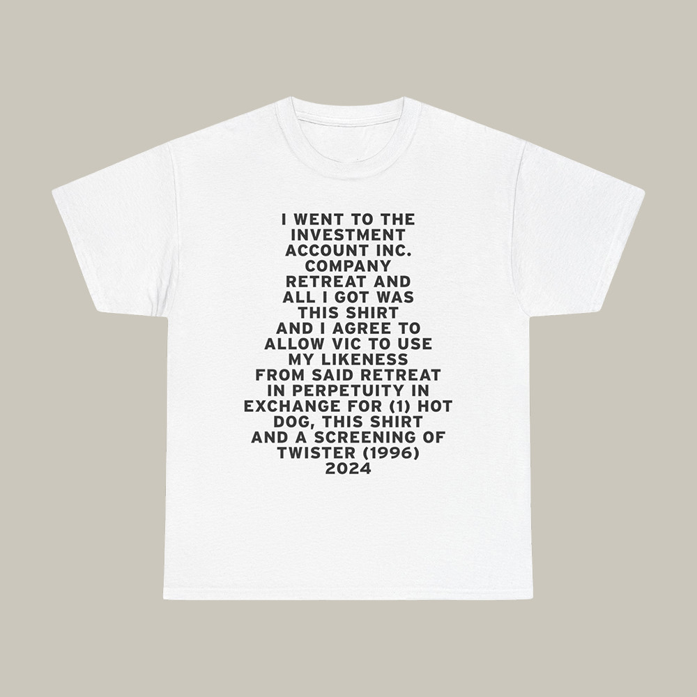 Investment Account Inc. Company Retreat T-Shirt Dropout Clothes Unique Gift Idea