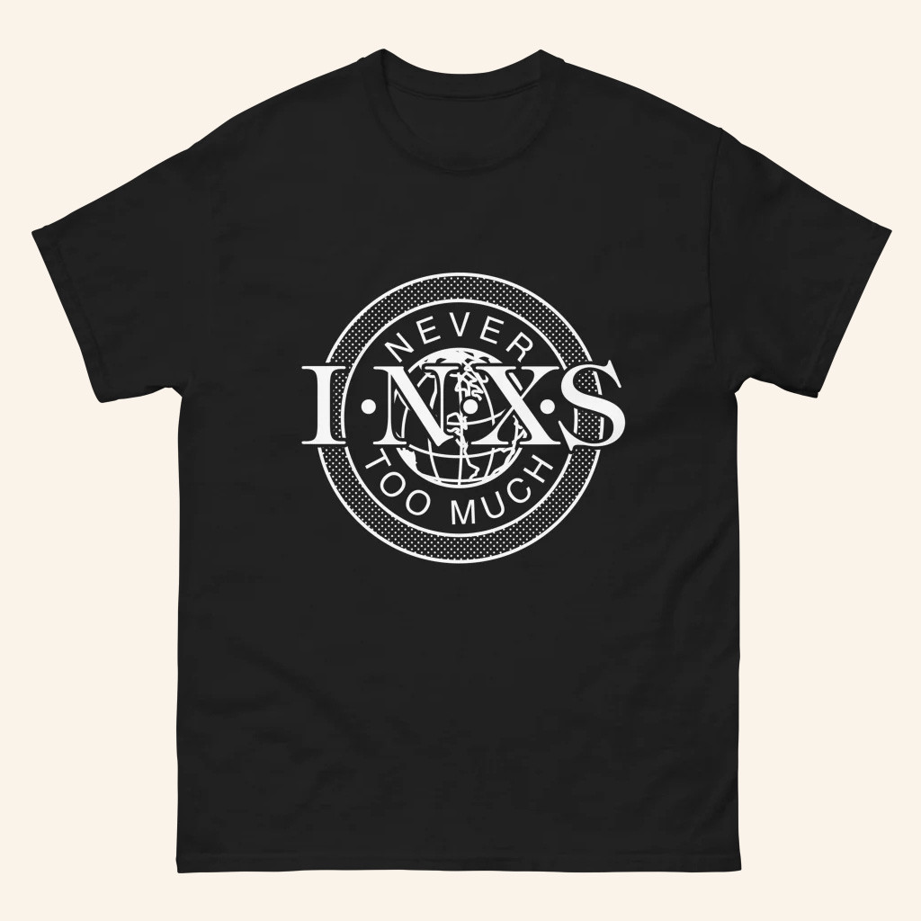 INXS Merch Never Too Much Black T-Shirt Presents For Boyfriend INXS Merch Never Too Much Black T-Shirt Presents For Boyfriend
