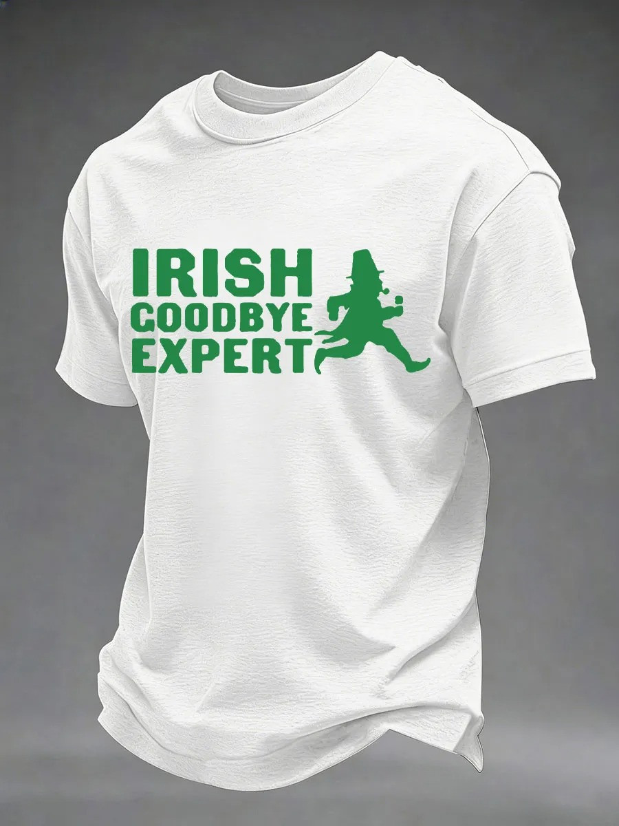 Irish Goodbye Expert T-Shirt Funny St Patricks Day Tee Leprechaun Graphic Shirt Gift For Irish Fans