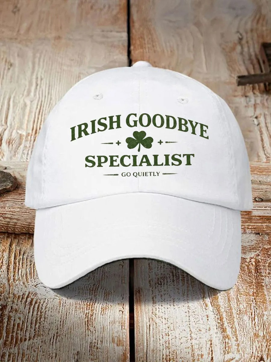 Irish Goodbye Specialist Go Quietly Baseball Hat Shamrock Cap St Patricks Day Best Gift For Irish Fans