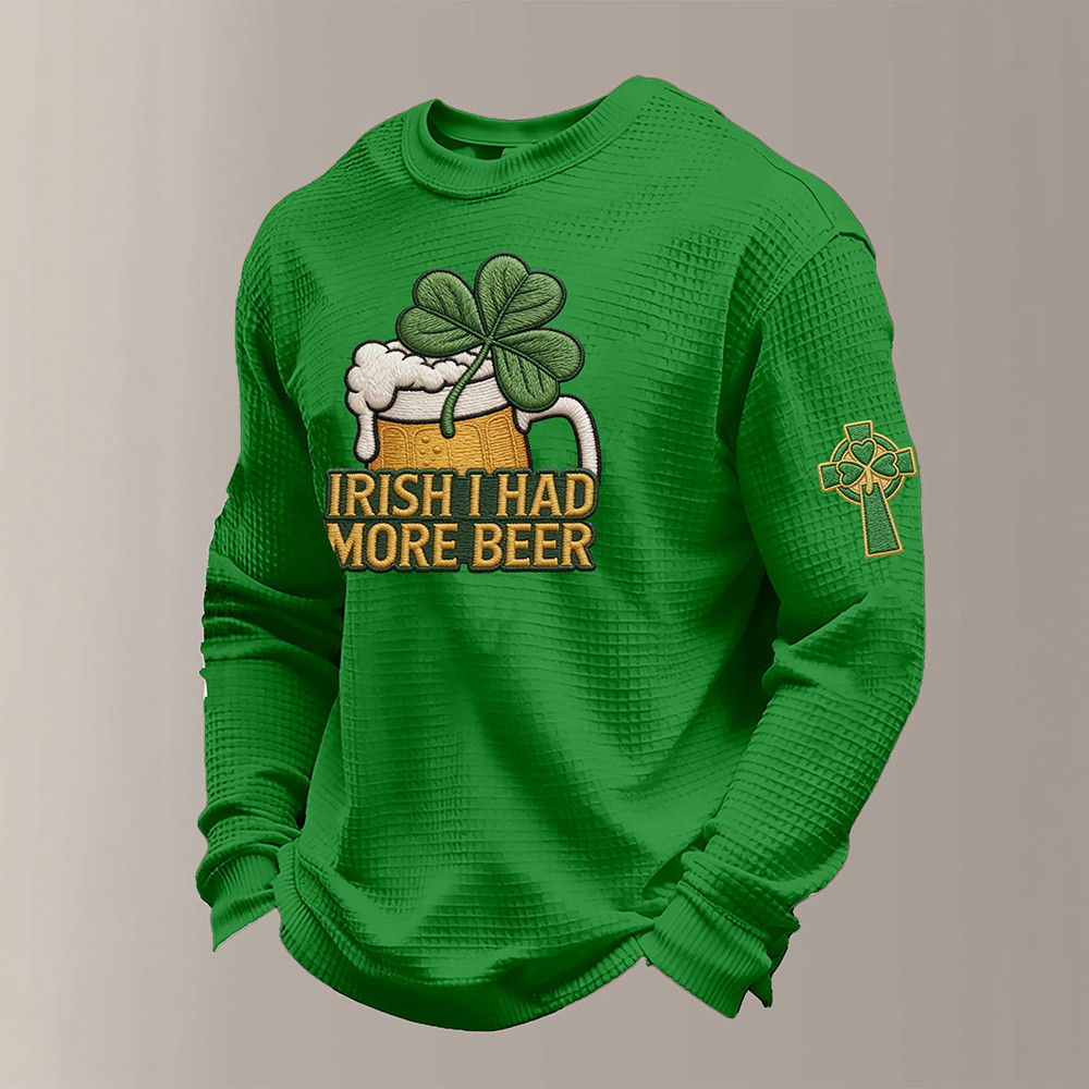 Irish I Had More Beer Celtic Cross Long Sleeve Shirt Happy Saint Patrick's Day Clothing