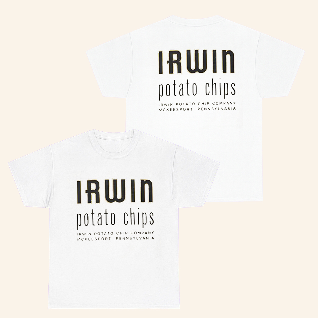 Irwin Potato Chip Company McKeesport Pennsylvania T-Shirt Unique Gifts For Dad Irwin Potato Chip Company McKeesport Pennsylvania T-Shirt Unique Gifts For Dad