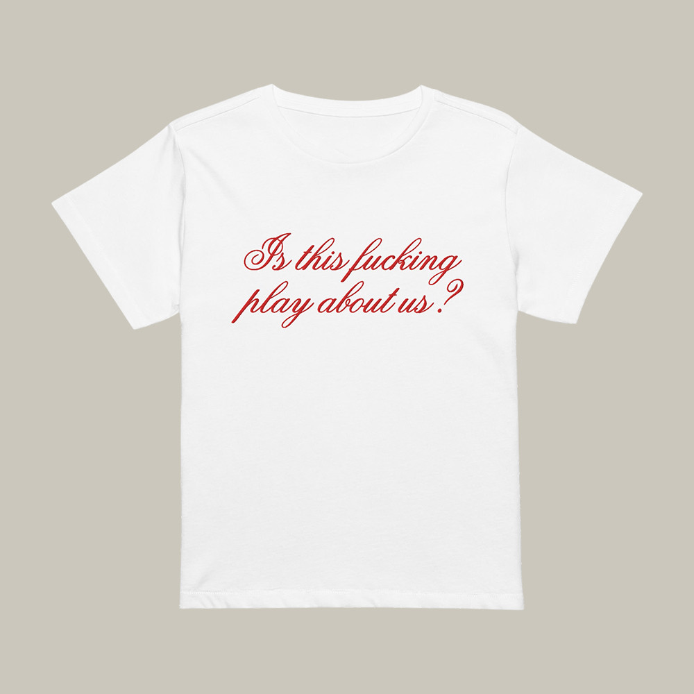 Is This F Play About Us Euphoria T-Shirt Euphoria April 2026 Clothes Tv Series Fan Gift For Sisters