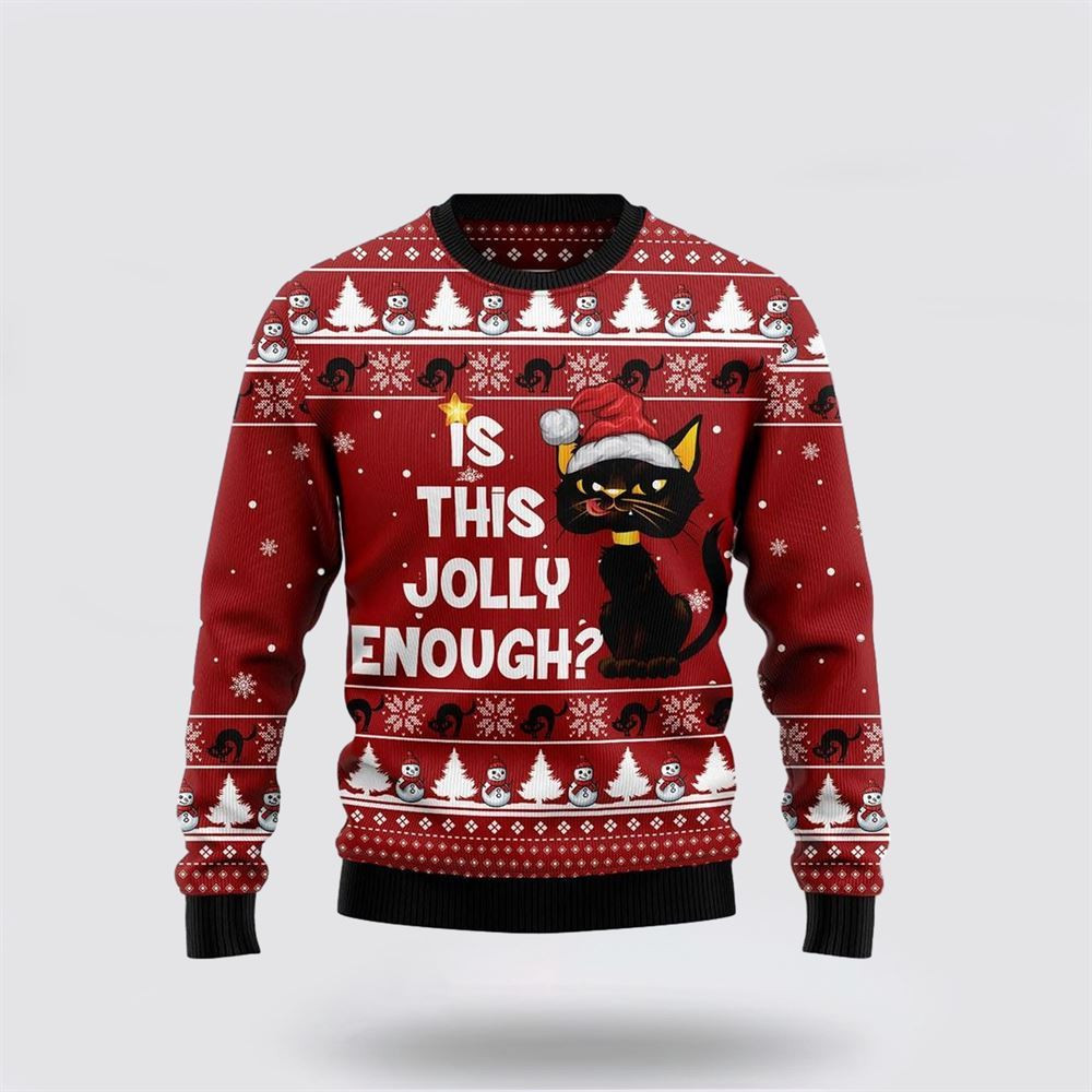 Is This Jolly Enough Black Cat Ugly Christmas Sweater Christmas Gift For Cat Love Christmas Present Ideas