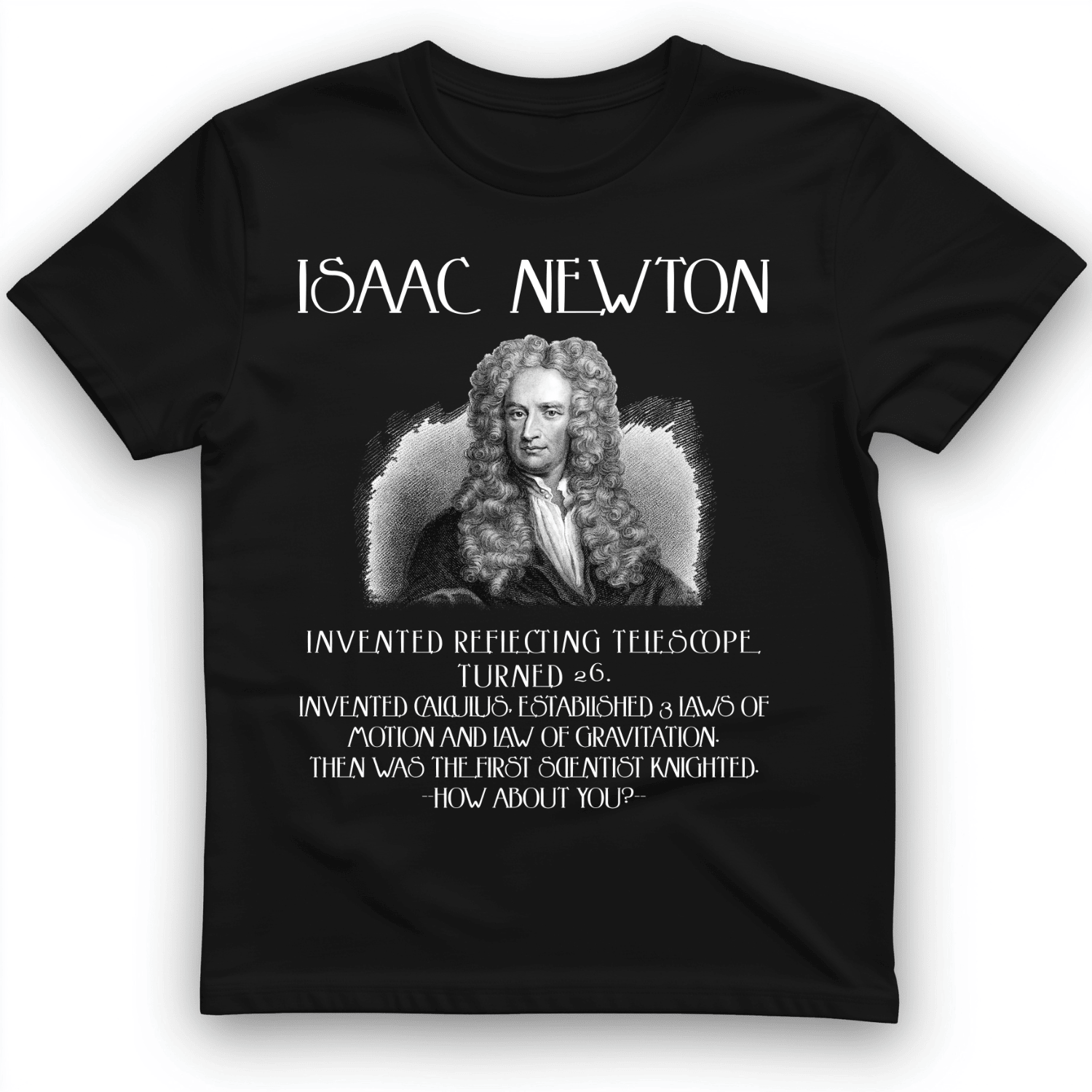 Isaac Newton T-Shirt Law Of Gravitation Shirt Unique Gifts For Issac Newton Lovers