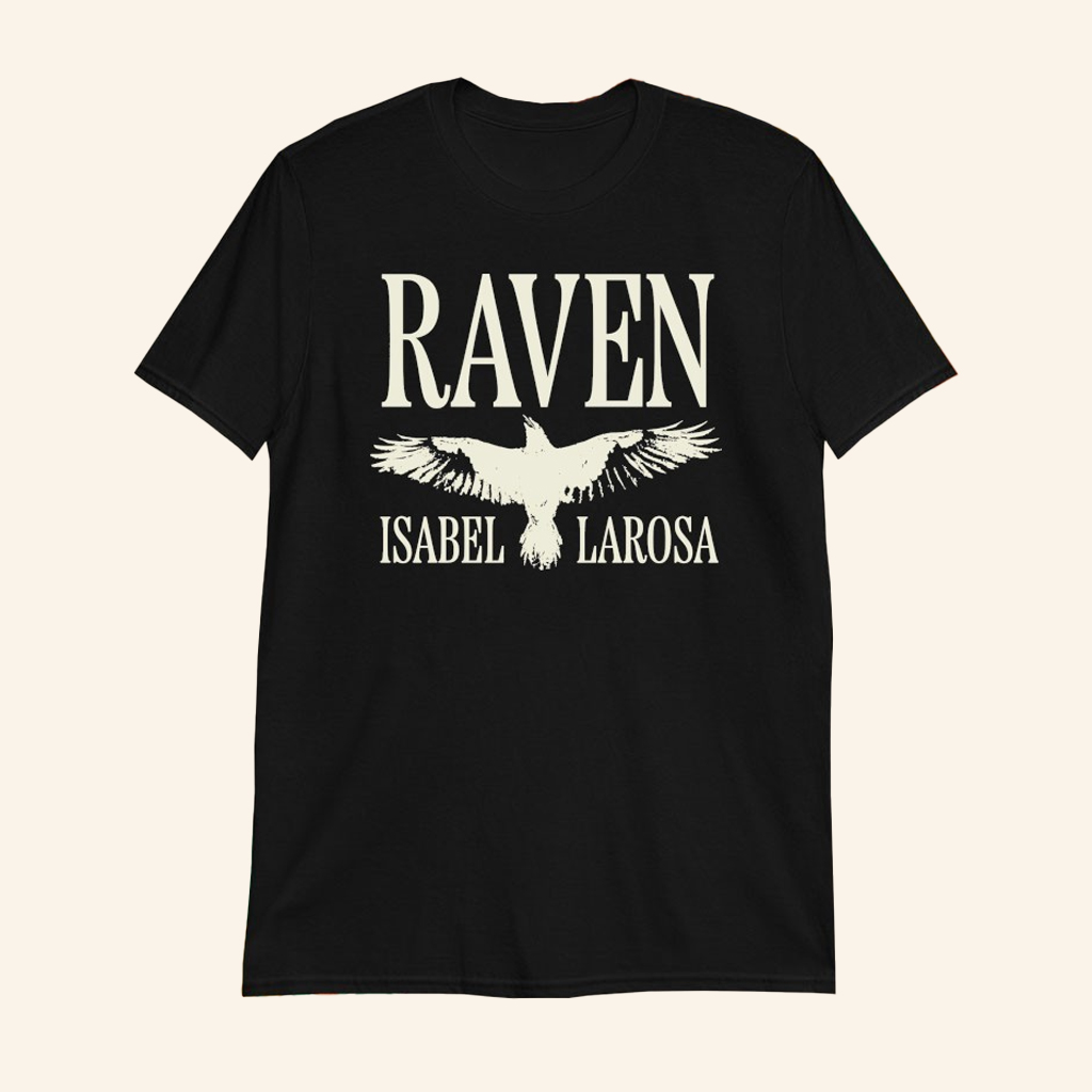 Isabel Larosa Raven T-Shirt Isabel Larosa Merch Gifts For Music Lovers