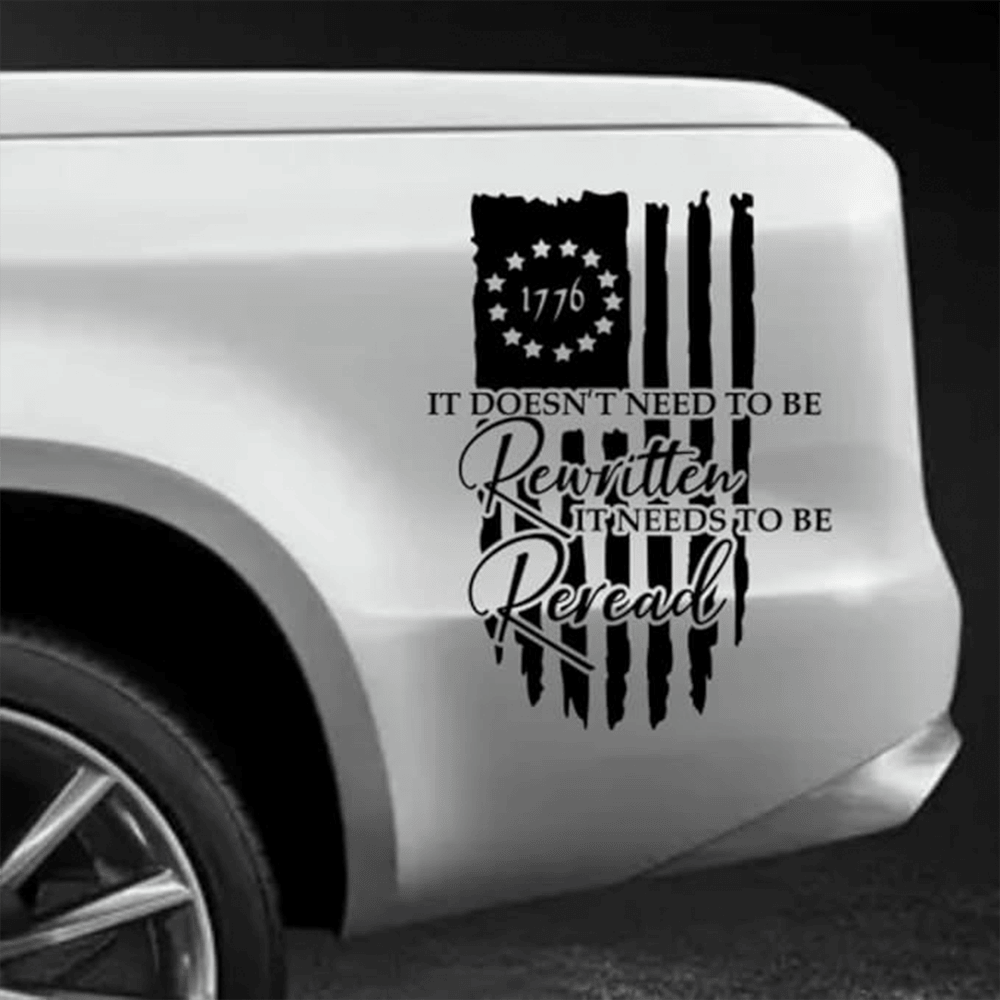 It Doesn't Need To Be Rewritten America Car Window Decal Patriotic Decor Gift For Dad