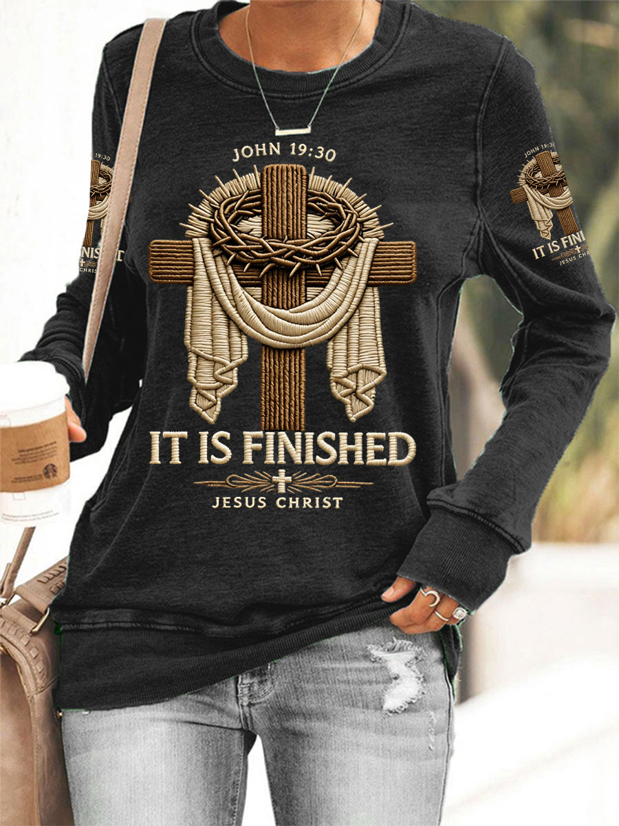 It Is Finished Jesus Christ Sweatshirt Christian Faith Cross Apparel Mother's Day Gift