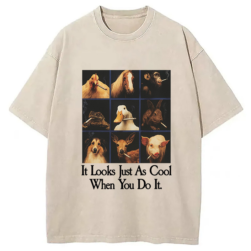 It Looks Just As Stupid When You Do It Washed T-Shirt Everyday Comfort Graphic Shirt Gifts For Besties