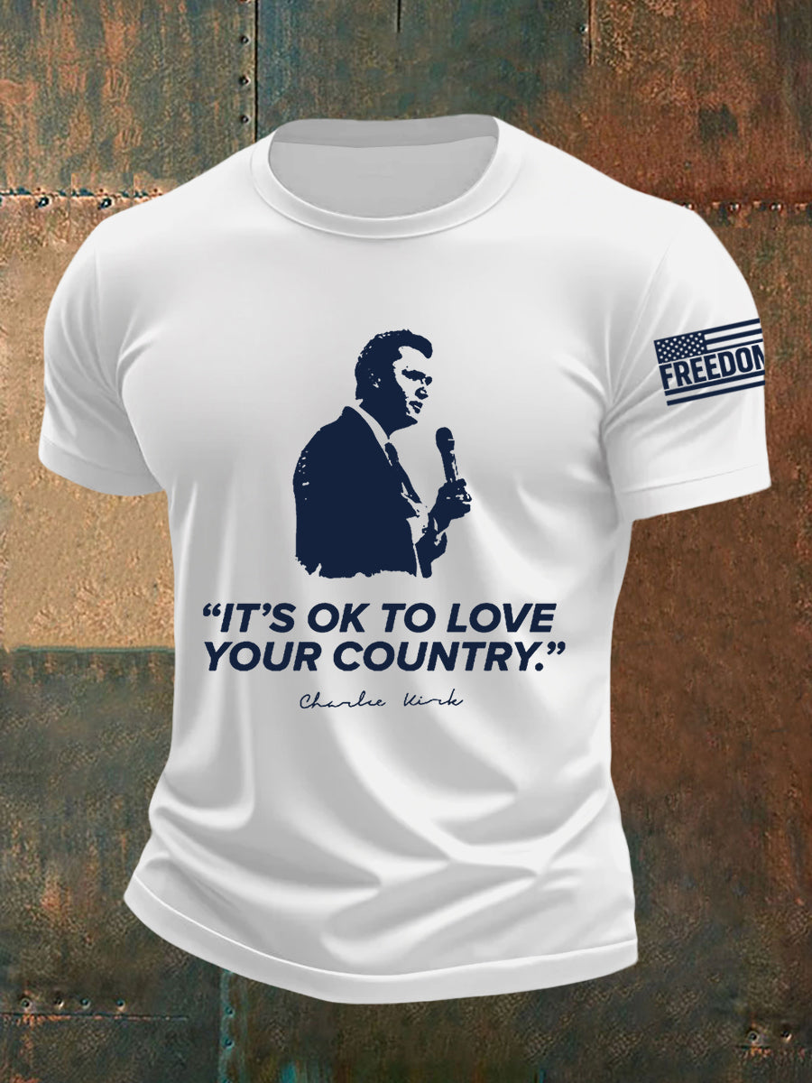 It Ok To Love Your Country R I P Charlie Kirk Tee White Charlie Kirk Maga