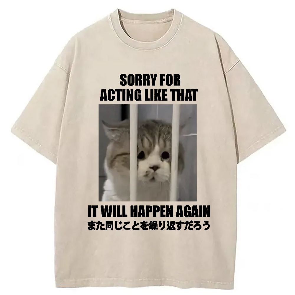 It Will Happen Again Washed T-Shirt Cool Urban Street Style Shirt Gifts For Friends