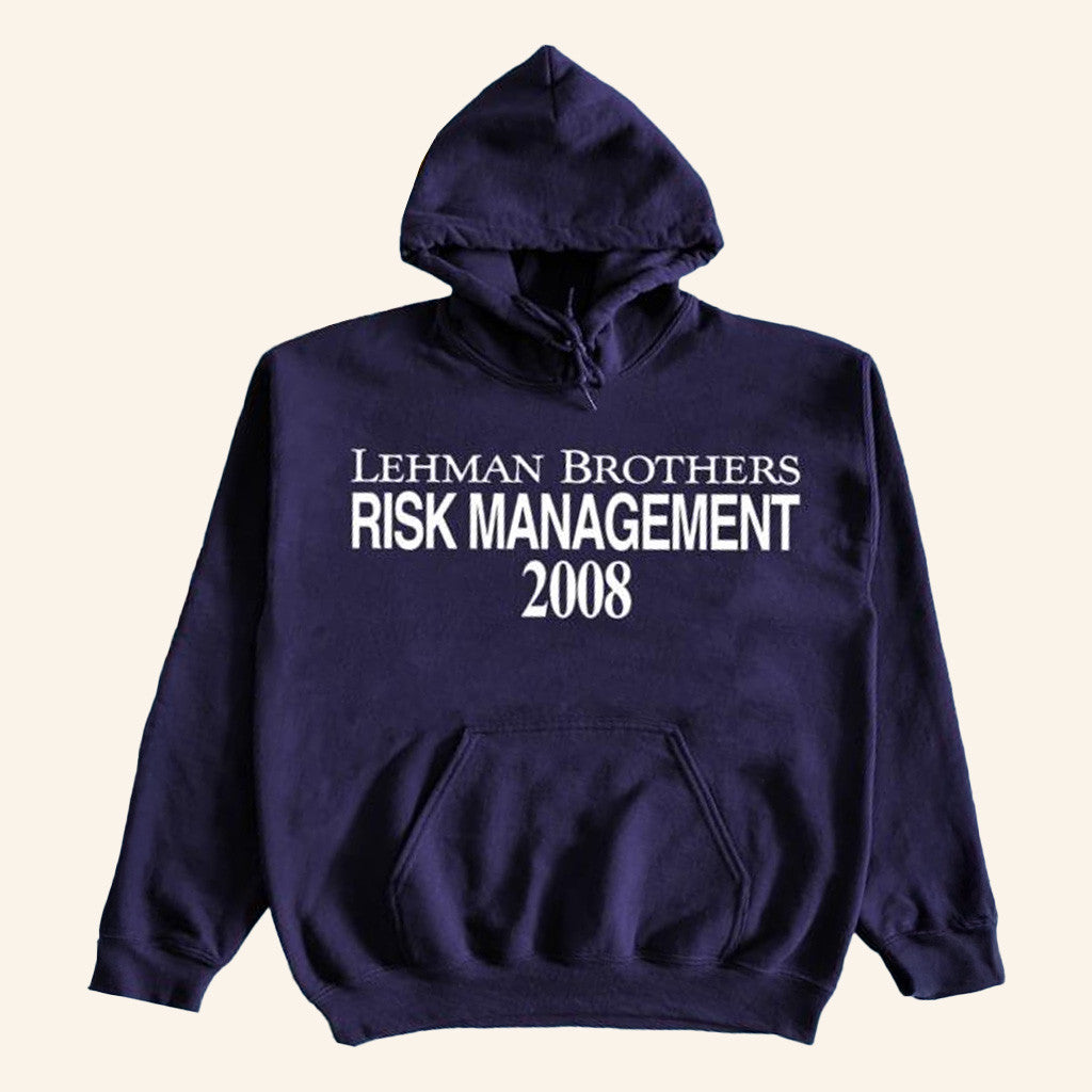 Itisbarelylegal Merch Lehman Brothers Risk Management 2008 Hoodie Gifts For Him Itisbarelylegal Merch Lehman Brothers Risk Management 2008 Hoodie Gifts For Him