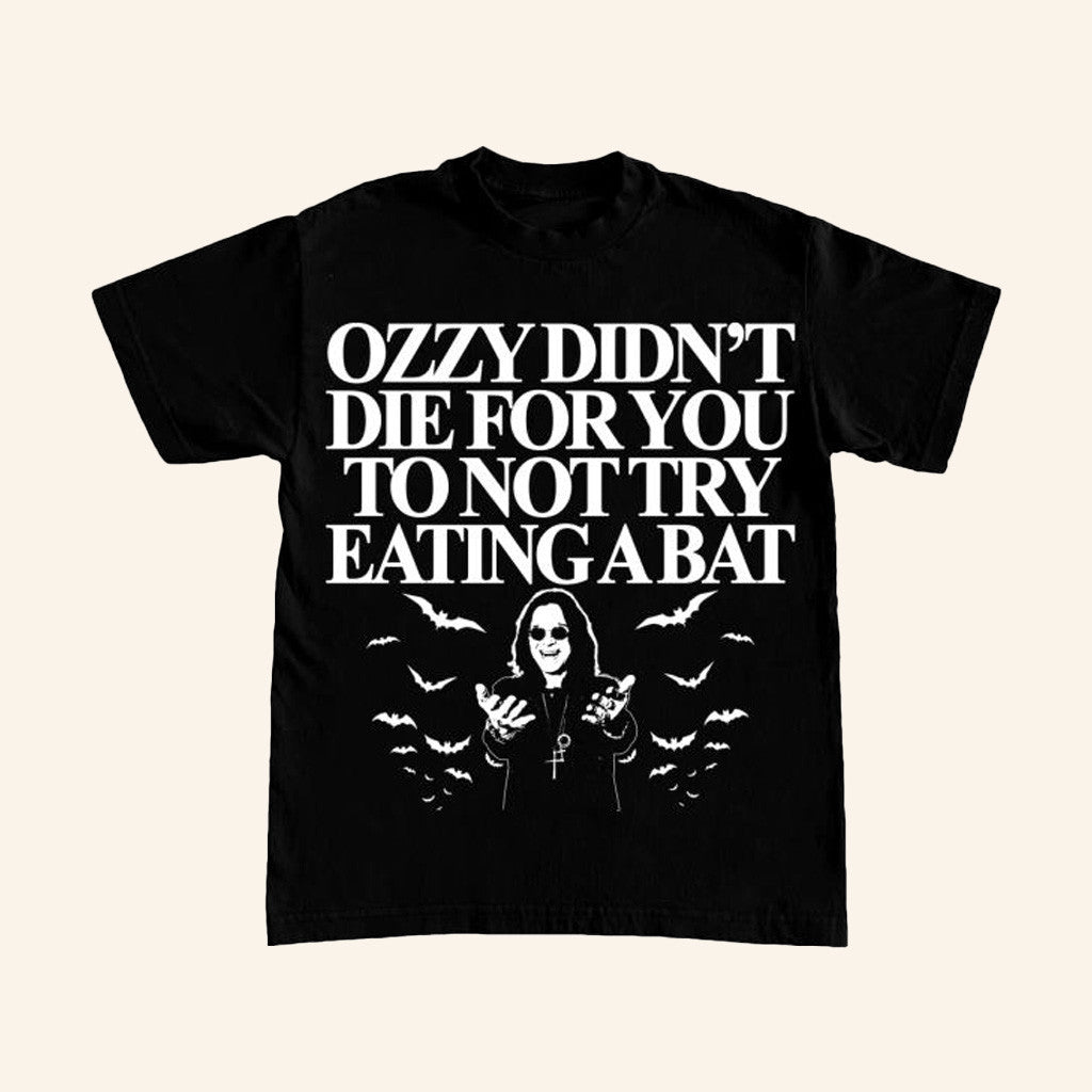 Itisbarelylegl Merch Ozzy Didn't You Die For You To Not Try Eating A Bat Shirt Best Gifts For Husband Itisbarelylegl Merch Ozzy Didn't You Die For You To Not Try Eating A Bat Shirt Best Gifts For Husband