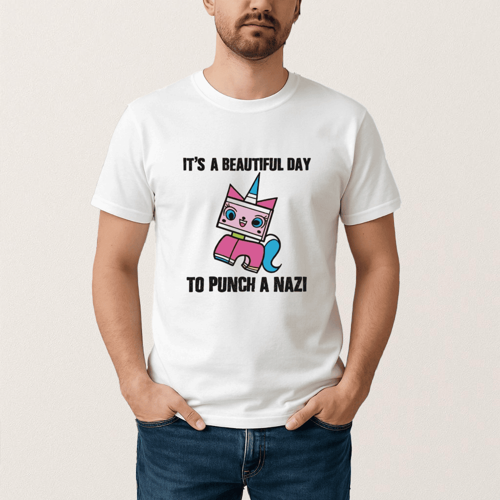 It's A Beautiful Day To Punch A Nazi Princess Unikitty T-Shirt Cute Unicorn Art Shirt Gift Idea