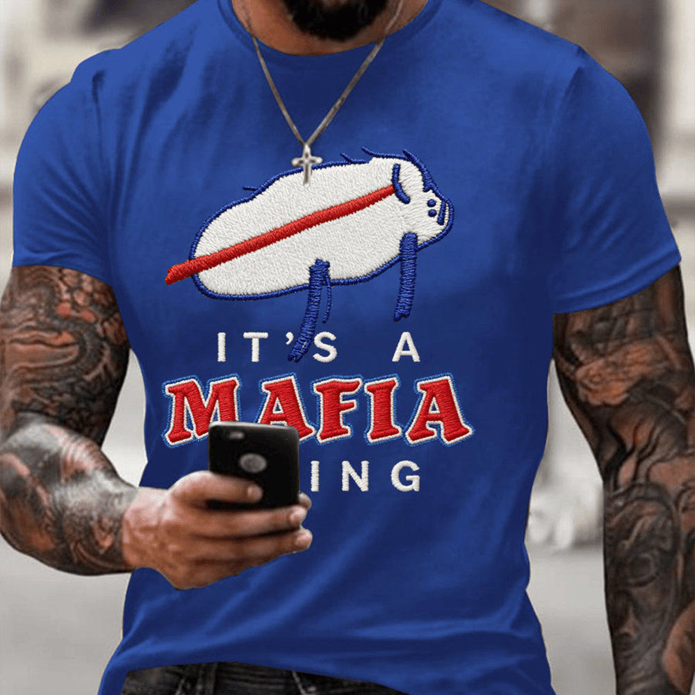 It's A Mafia Things T-Shirt Game Day Football Clothes Mafia Bills Presents