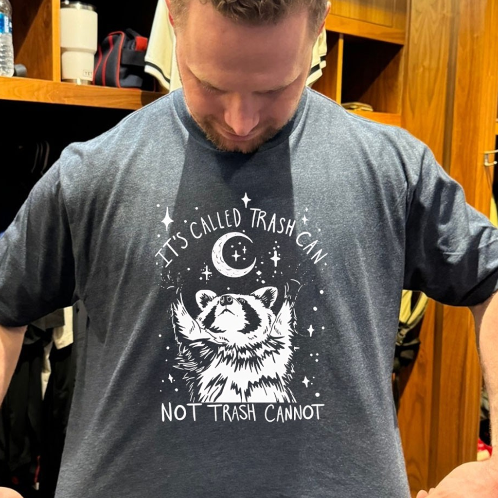 It'S Called Trash Can Not Trash Cannot Raccoon Shirt Birthday Gifts For Daughter From Dad It'S Called Trash Can Not Trash Cannot Raccoon Shirt Birthday Gifts For Daughter From Dad