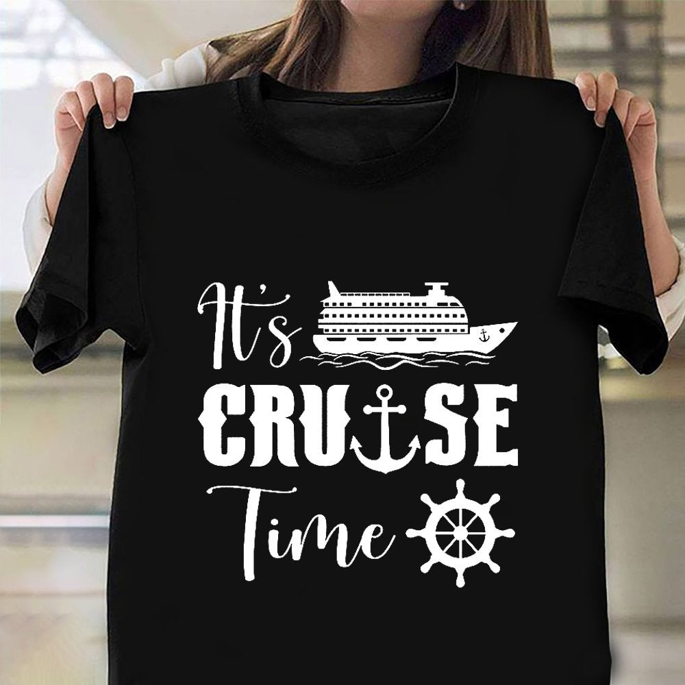 It's Cruise Time T-Shirt Vacation Gifts For People Going On A Cruise It's Cruise Time T-Shirt Vacation Gifts For People Going On A Cruise
