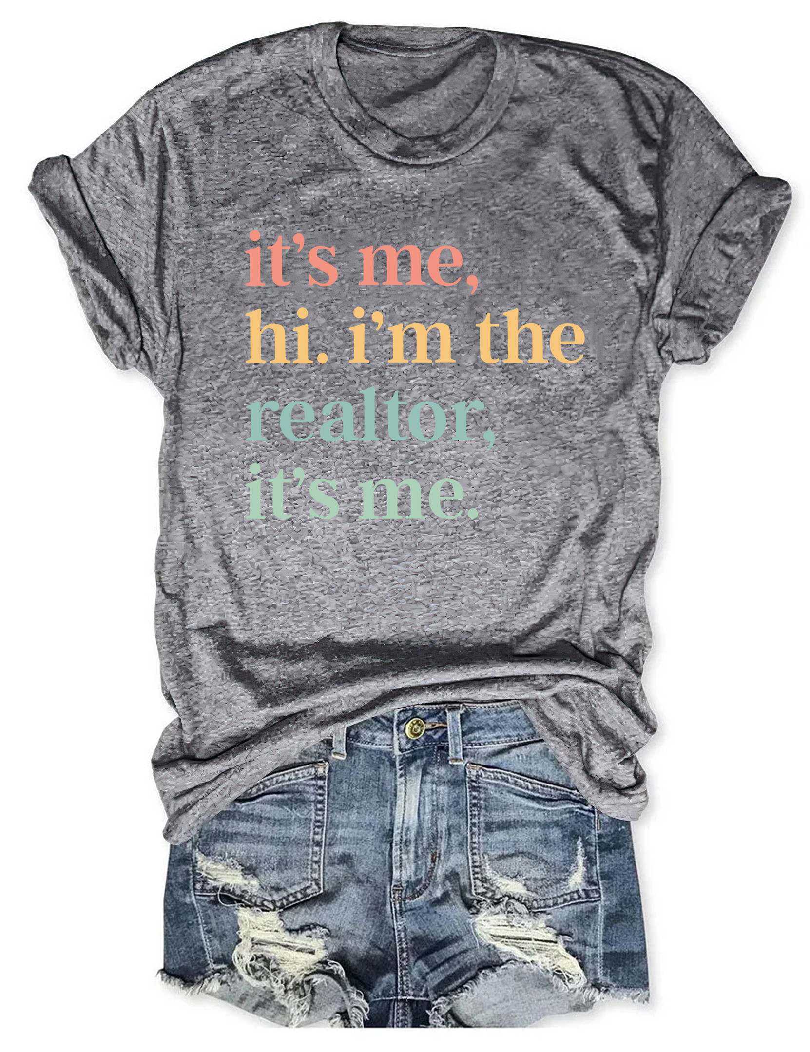 It's Me Hi I'm The Realtor It's Me T-Shirt Funny Clothing Holiday Gifts For Girlfriend