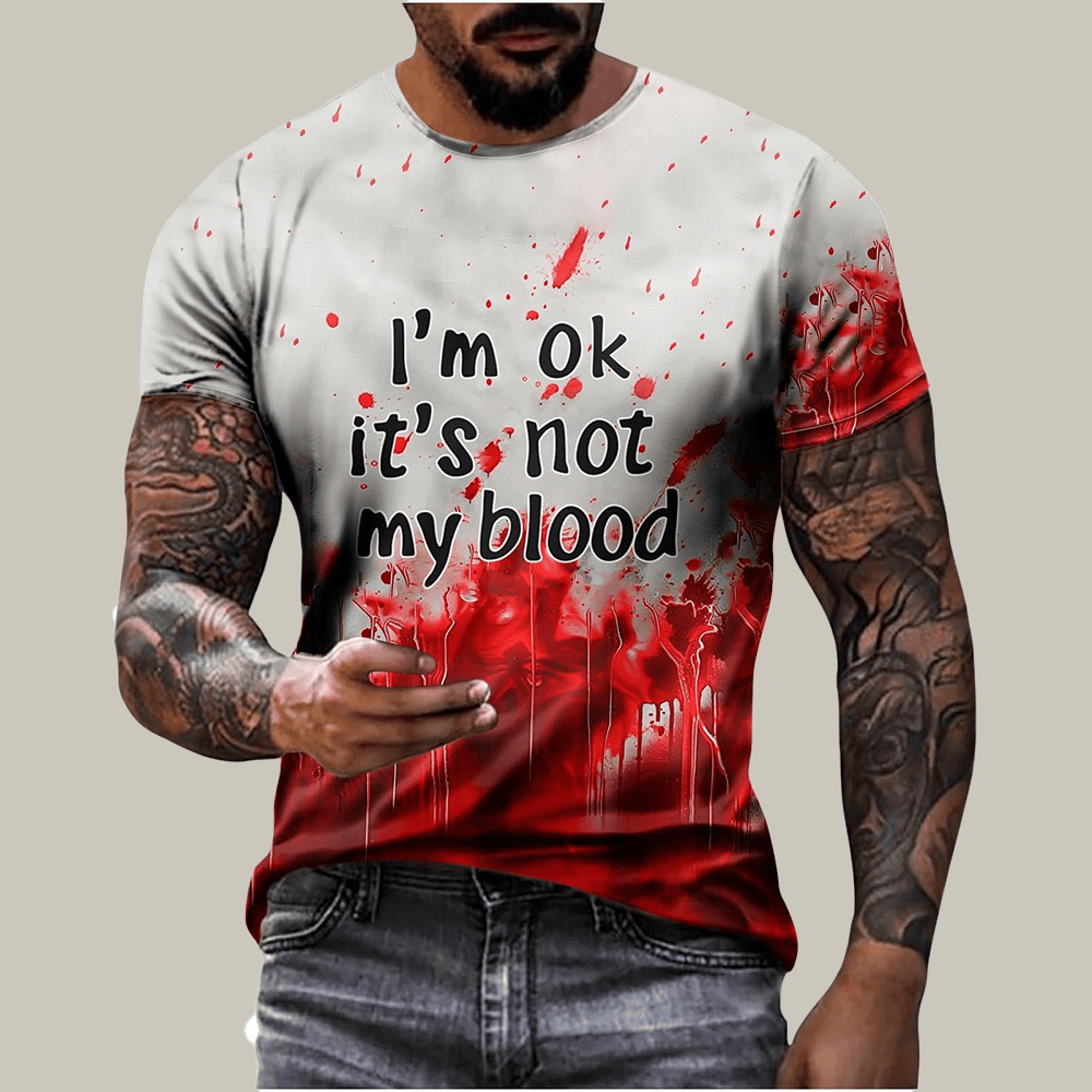 It's Ok It's Not My Blood T-Shirt Bloody Clothes Horror Apparel Halloween Gifts For Adults