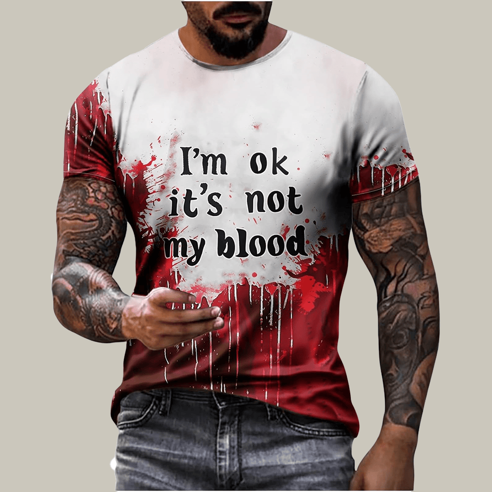 It's Okay It's Not My Blood T-Shirt I'm Fine Bloody Shirt Horror Gift Ideas