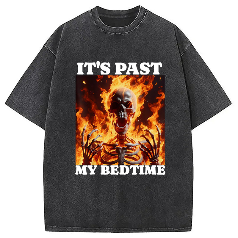 It's Past My Bedtime Funny Skeleton Meme Washed T-Shirt Soft Cotton Daily Wear Tee Gifts For Brother