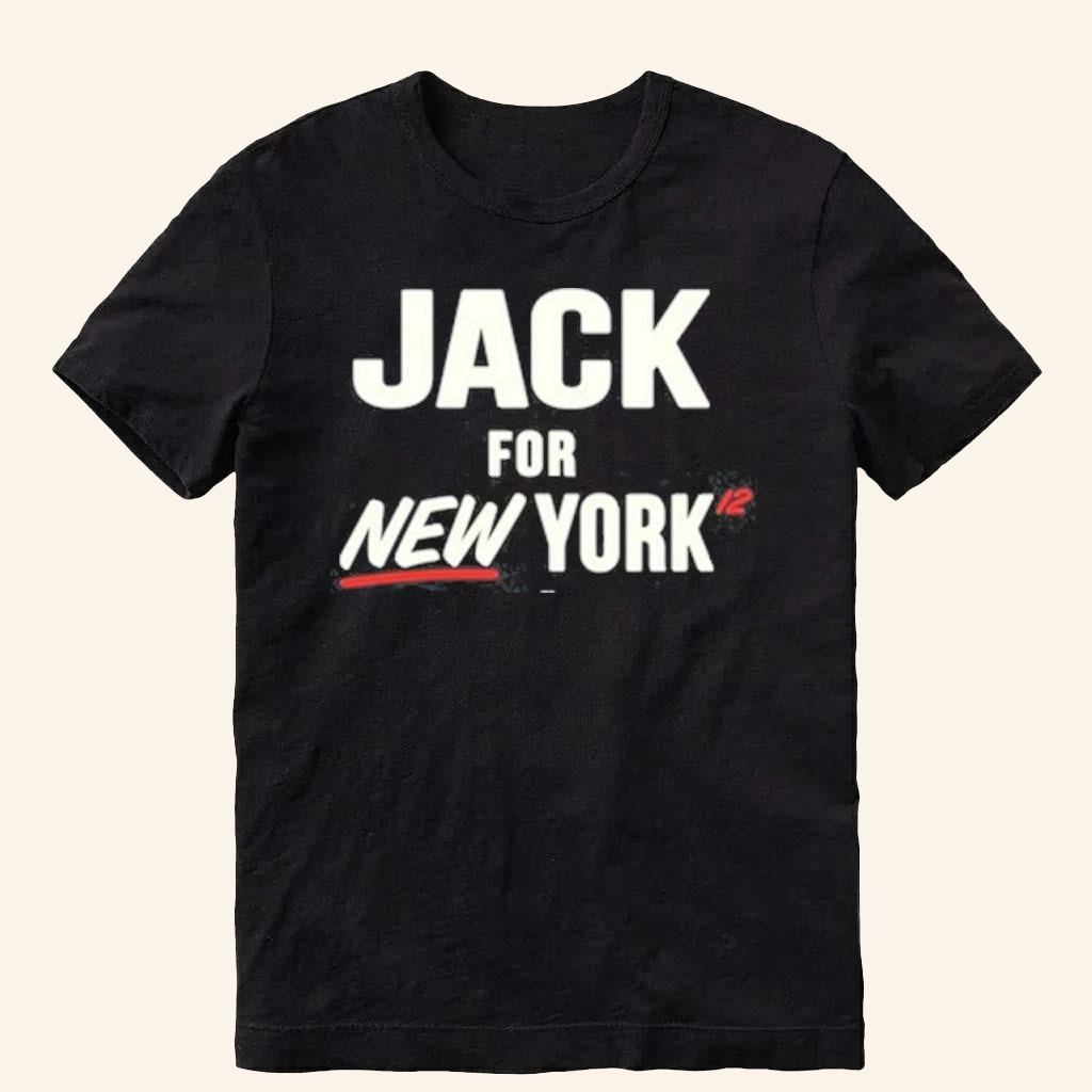 Jack For New York Merch Jack For New York T-Shirt Black Gifts For Dad Jack For New York Merch Jack For New York T-Shirt Black Gifts For Dad
