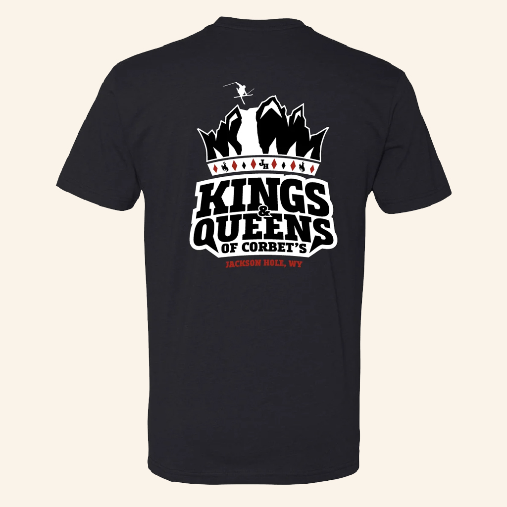 Jackson Hole Merch Kings And Queens Of Corbet's Jackson Hole WY T-Shirt Gifts For Friend
