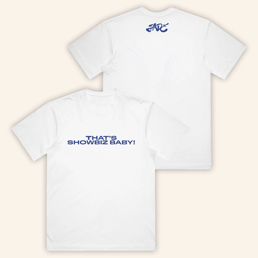 Jade Official Merch That's Showbiz Baby White Shirt Gifts For Dudes Jade Official Merch That's Showbiz Baby White Shirt Gifts For Dudes