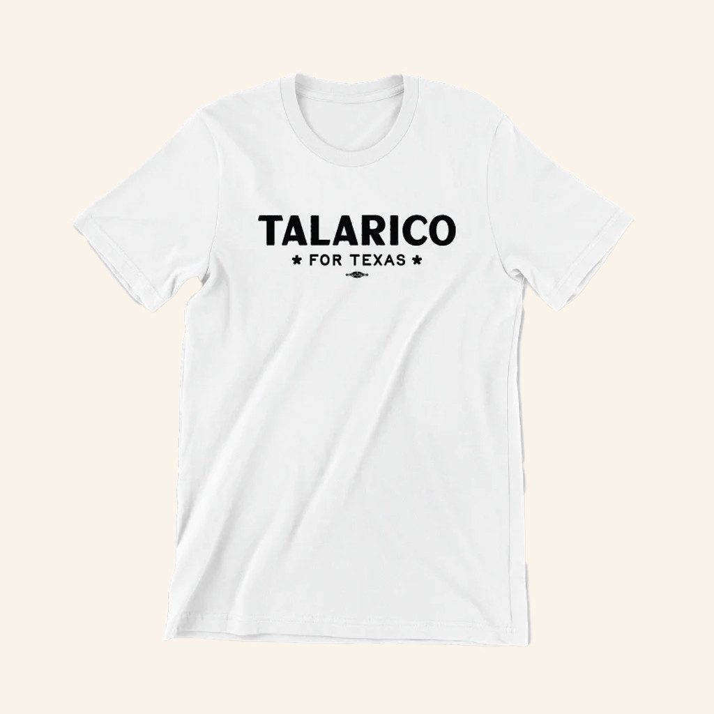 James Talarico Merch Talarico For Texas White T-Shirt Good Gift For Wife