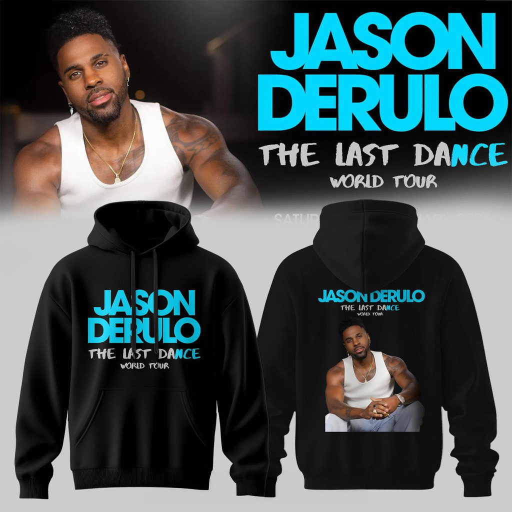 Jason Derulo Last Dance World Tour 2026 Hoodie Jason Derulo Merch Gifts For Boyfriend