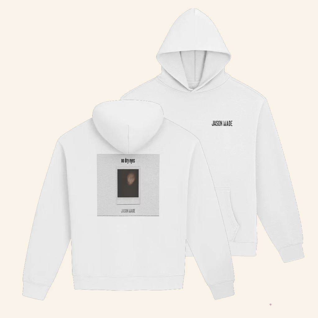 Jason Made Music Merch No Dry Eyes Hoodie Music Related Gifts For Guys