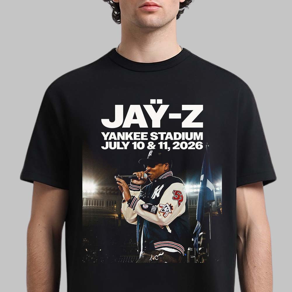 Jay Z Yankee Stadium July 10 11 2026 T-Shirt Jay Z Music Fan Merch Good Gift For Friends