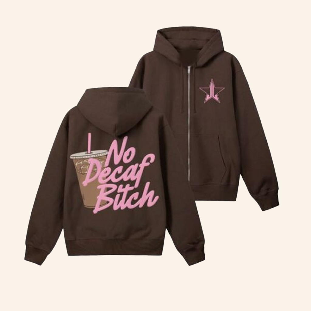 Jeffree Star Cosmetics Merch No Decaf Zip Hoodie Christmas Gift Ideas For Her Jeffree Star Cosmetics Merch No Decaf Zip Hoodie Christmas Gift Ideas For Her