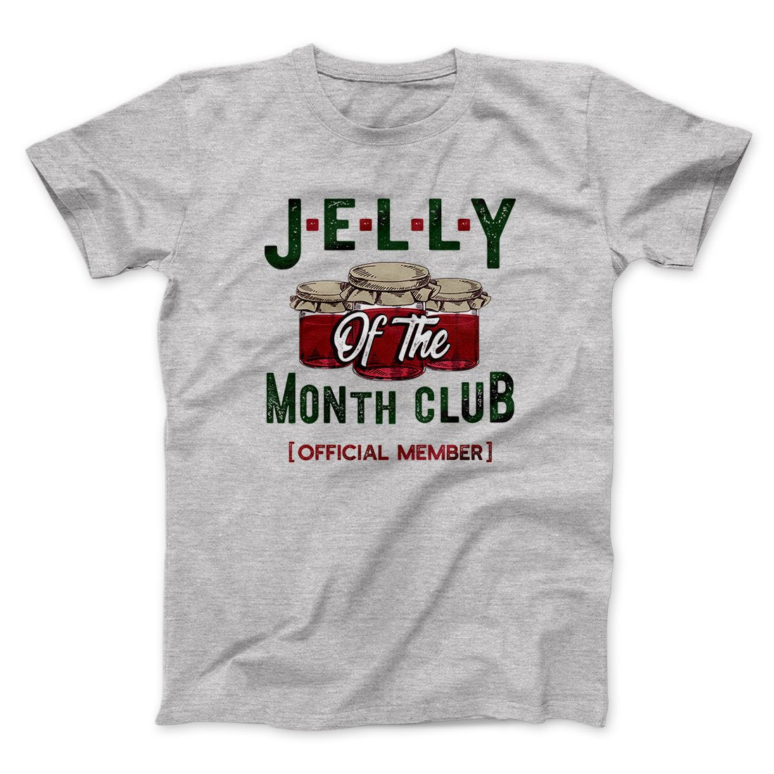 Jelly of the Month Club Funny Movie Unisex T-Shirt Gift For Dudes