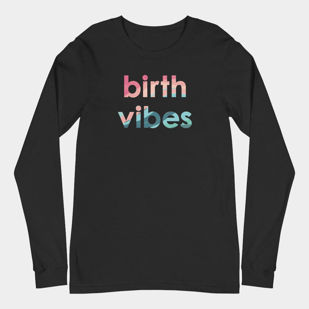 Jen Hamilton Merch Birth Vibes Long Sleeve T-Shirt Birthday Ideas For Boyfriend