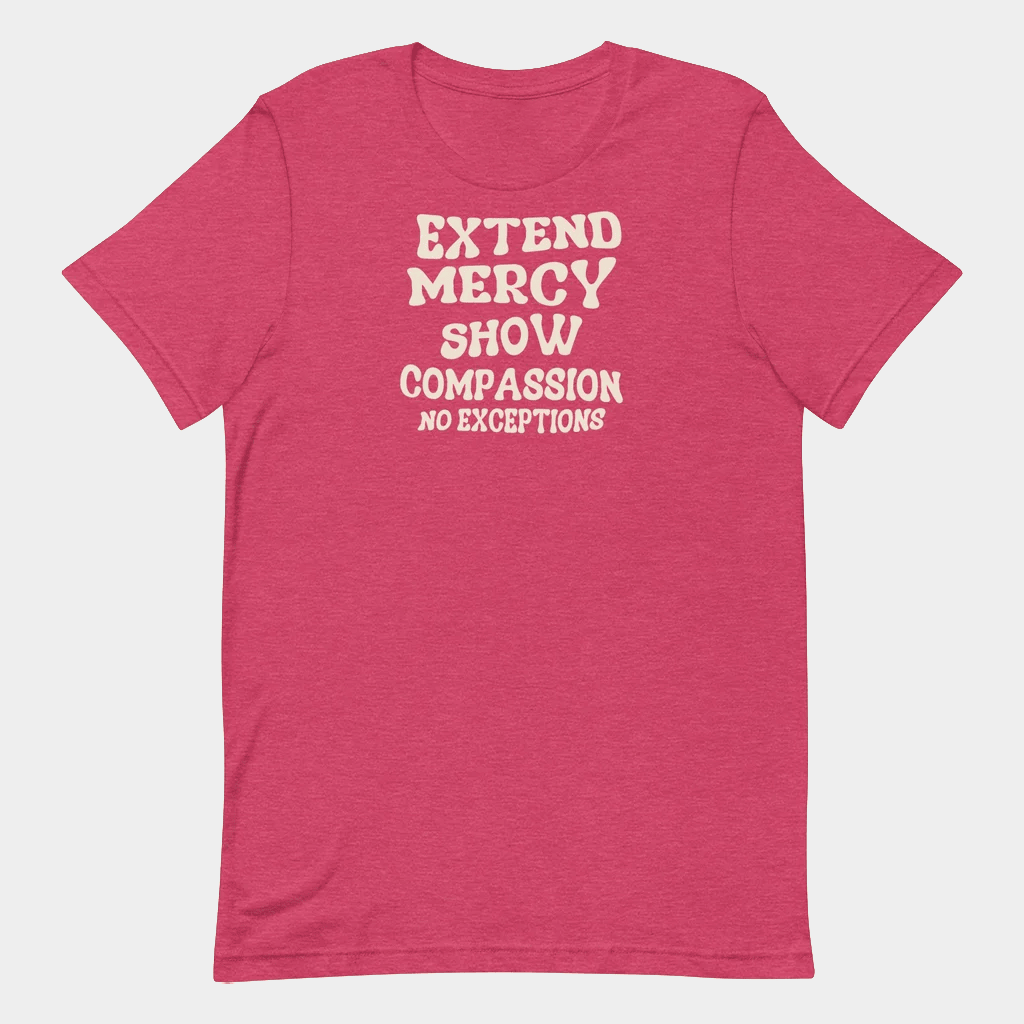 Jen Hamilton Merch Extend Mercy Show Compassion T-Shirt Gifts For Mom
