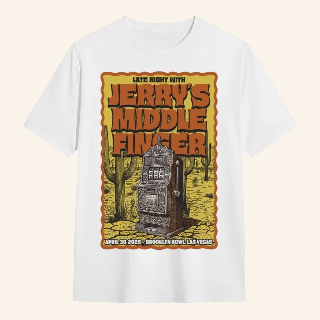 Jerry's Middle Finger Merch Brooklyn Bowl In Las Vegas NV April 30 2026 T-Shirt Fan Gifts