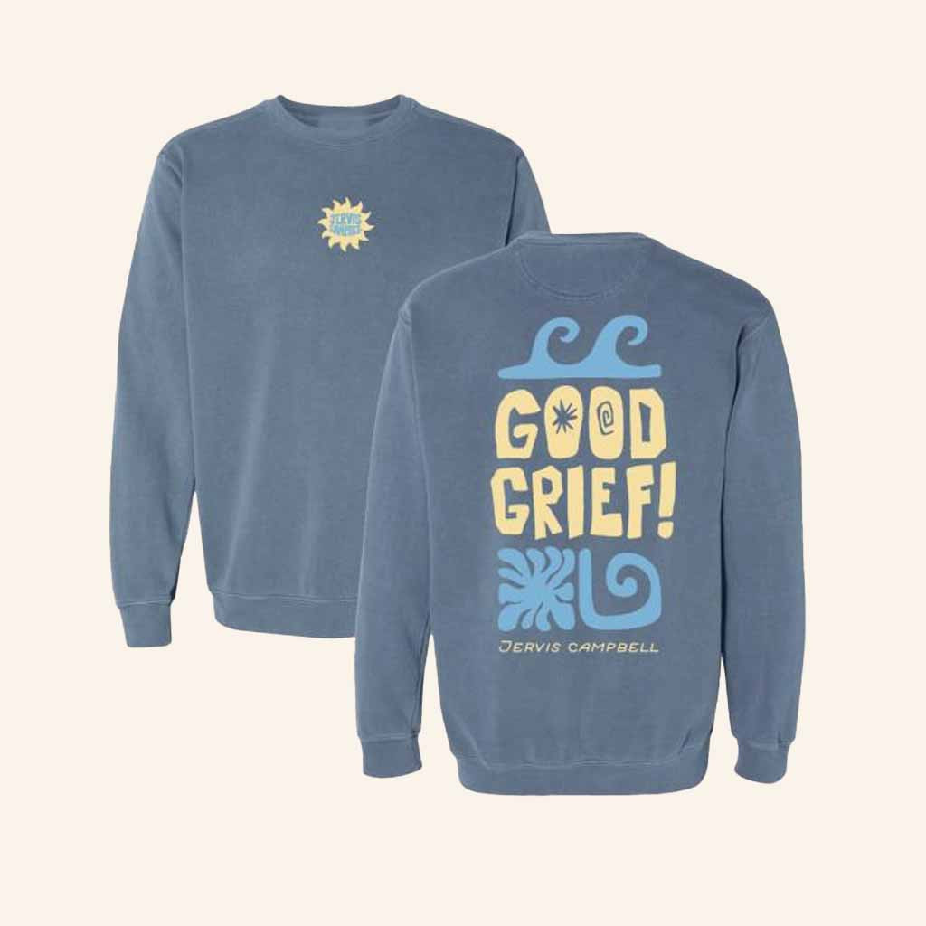 Jervis Campbell Merch Good Grief Sweatshirt Christmas Gift For Music Fans Jervis Campbell Merch Good Grief Sweatshirt Christmas Gift For Music Fans