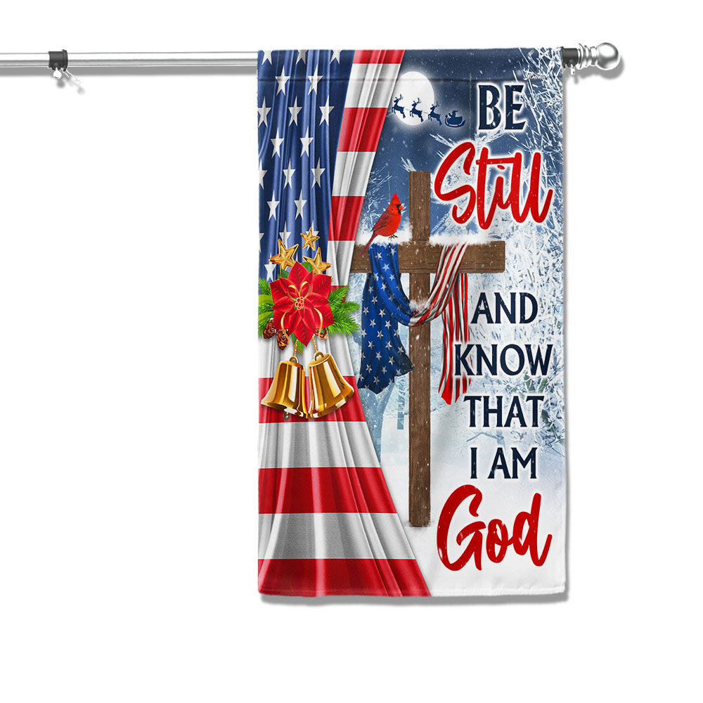 Jesus Christ Cross Christmas Flag Be Still Know That I Am God Flag