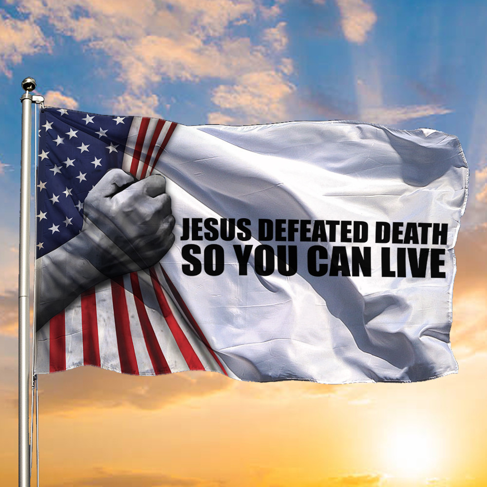 Jesus Defeated Death Charlie Kirk Flag So You Can Live Unique Memorial Gifts
