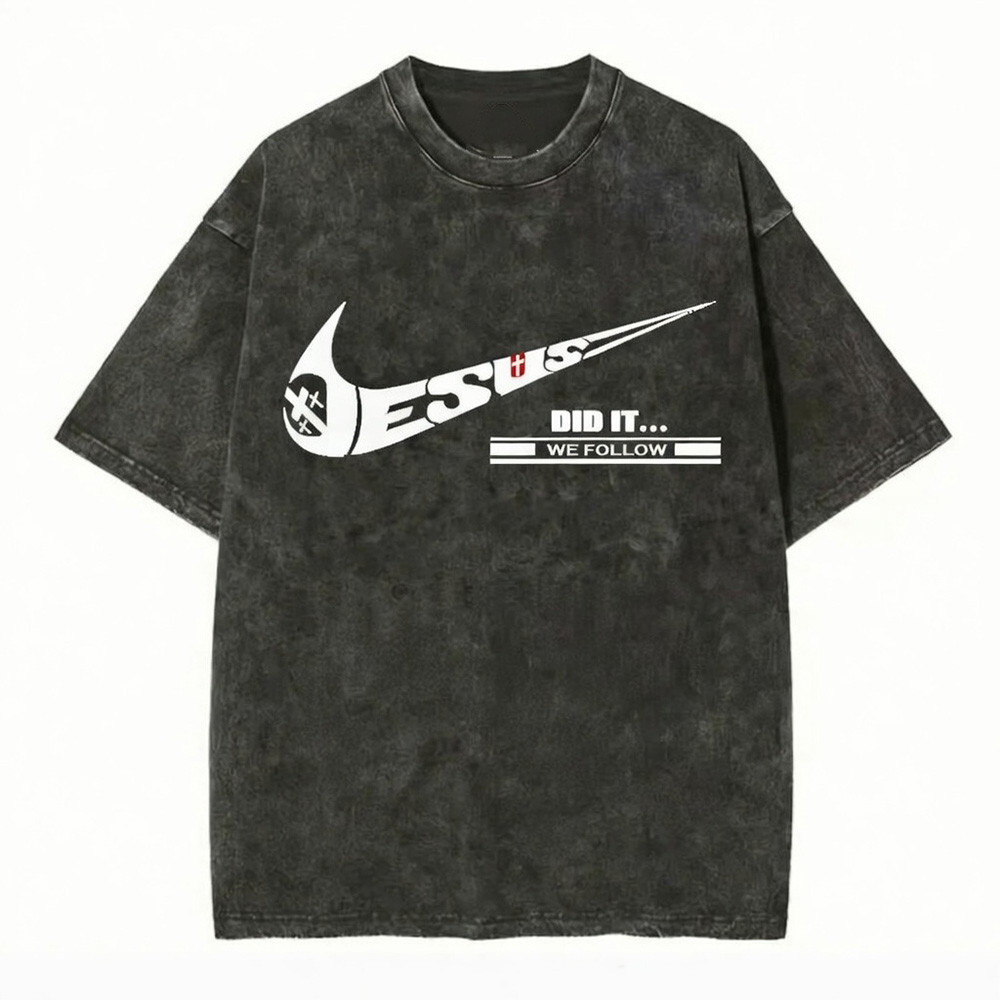 Jesus Did It We Follow Christian Dark Graphic T-Shirt Faith Swoosh Best Gift For Believers