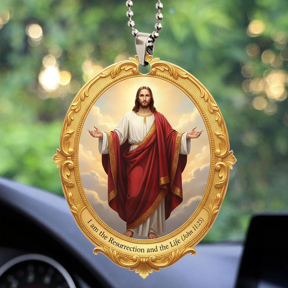 Jesus I Am The Resurrection And The Life Car Ornament Car Hanging Decor Gifts For Christians