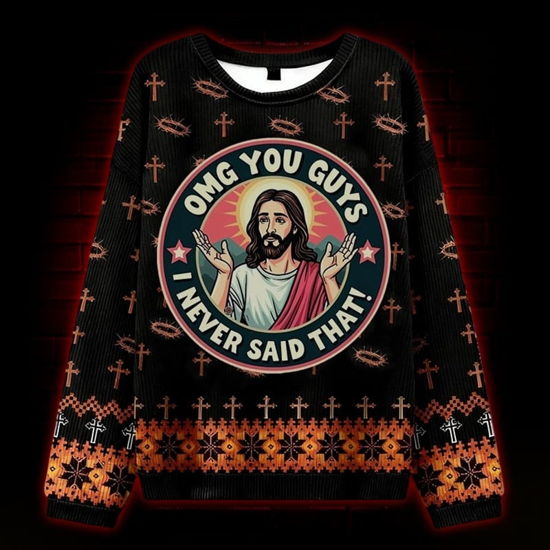 Jesus I Never Said That Ugly Christmas Sweater Funny Christmas Jumpers Men's Gift Ideas